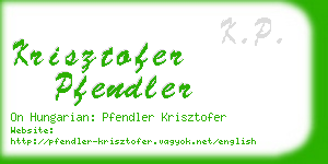 krisztofer pfendler business card